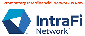 Promontory Interfinancial Network is Now IntraFi Network Promontory Interfinancial Network is Now IntraFi Network